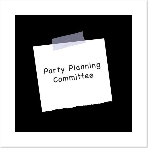 Party Planning Committee Wall Art by Live Together